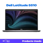 Dell Latitude 5510 | Portátil Corporativo